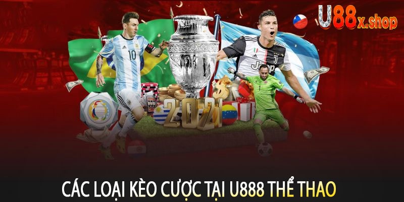 Các Loại Kèo Cược Tại U888 Thể Thao