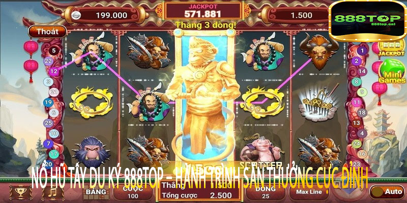 Nổ Hũ Tây Du Ký 888top – Hành Trình Săn Thưởng Cực Đỉnh