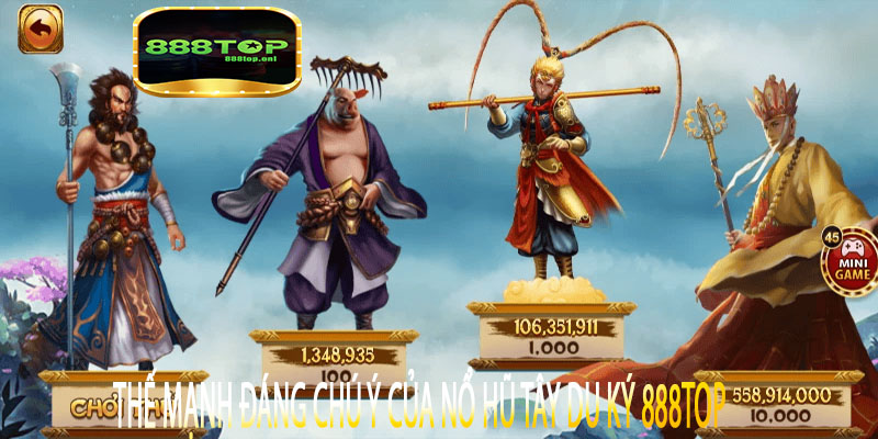 Thế mạnh đáng chú ý của Nổ Hũ Tây Du Ký 888top